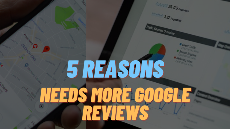 Read more about the article 5 Reasons Why Your Business Needs More Google Reviews