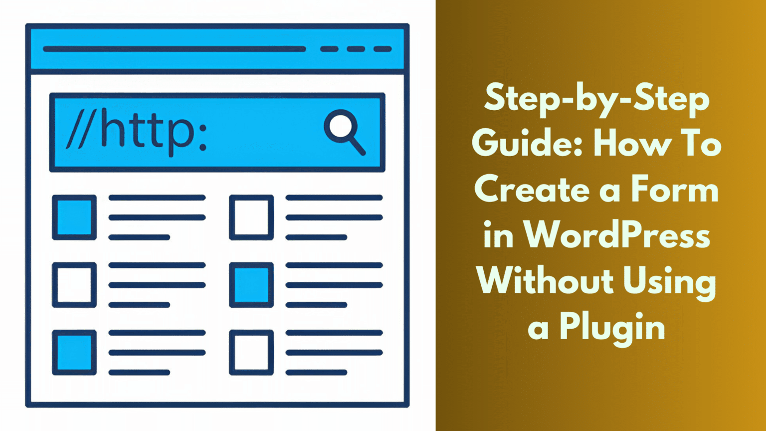 How to Create a Form in WordPress Without a Plugin: A Step-by-Step Guide