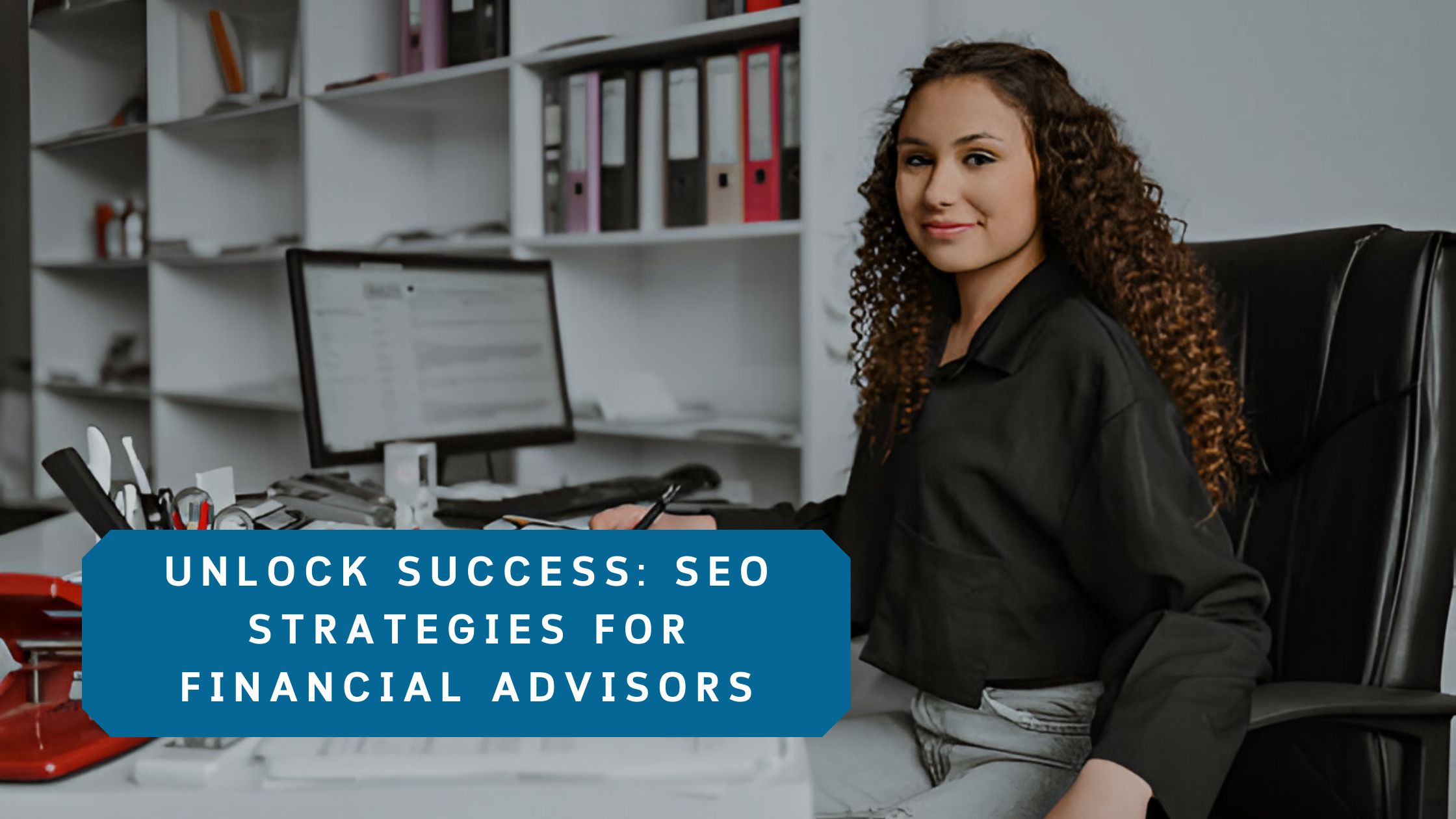 You are currently viewing Boosting Your Financial Advisory Business with SEO